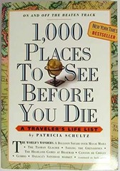 1,000 Places to See Before You Die: – Paperback, by Schultz Patricia – Very Good