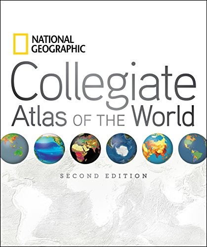 NATIONAL GEOGRAPHIC COLLEGIATE ATLAS OF THE WORLD, 2ND – Hardcover **BRAND NEW**