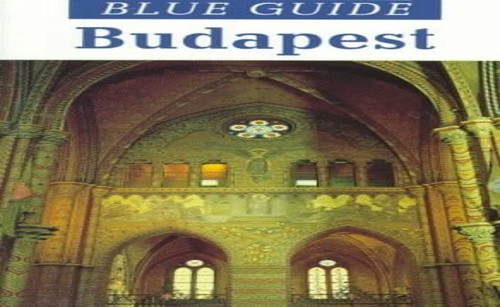 Blue Guide Budapest (Blue Guides), Dent, Bob