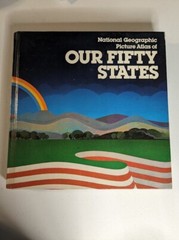 1978 Hardback National Geographic: Picture Atlas of Our Fifty States