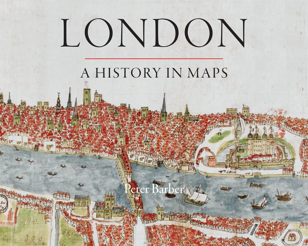 London: A History in Maps (London Topographical Society Publication) by Barber