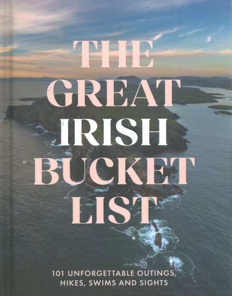 Great Irish Bucket List, Hardcover by Gill Books (COR), Brand New, Free shipp…