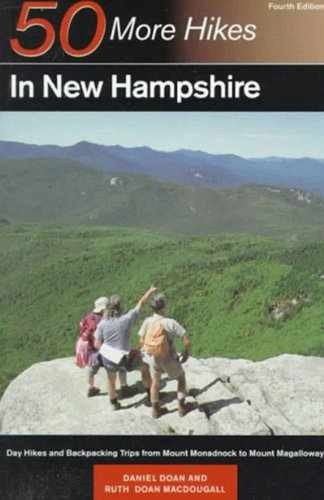 50 More Hikes in New Hampshire: Day – Paperback, by Daniel Doan – Very Good