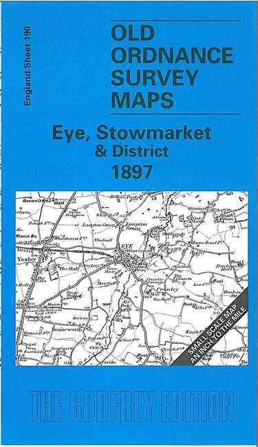 Eye, Stowmarket & District 1897 One Inch sheet 190 by Robert Malster
