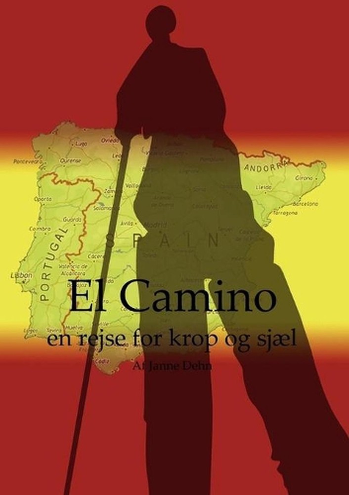 El Camino: en rejse for krop og sj??l by Janne Dehn (Danish) Paperback Book