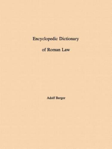 Encyclopedic Dictionary of Roman Law, Paperback by Berger, Adolf, Like New Us…