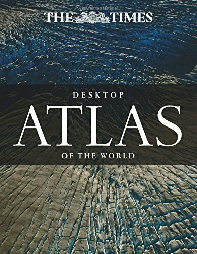 The Times Desktop Atlas of the World By Times Atlases