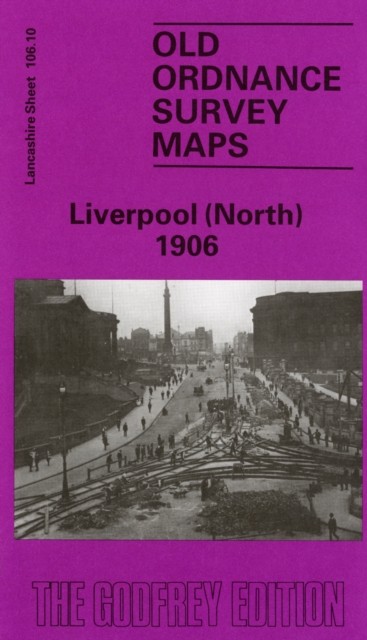 Liverpool (North) 1906 by Naomi Evetts (Sheet map, folded)