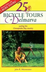 25 Bicycle Tours on Delmarva – Paperback By Wennersten, John R – VERY GOOD