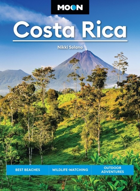 Moon Costa Rica (Fourth Edition) by Nikki Solano (Paperback Book)