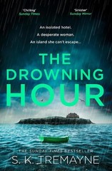 The Drowning Hour: The gripping, psyc… by Tremayne, S. K. Paperback / softback