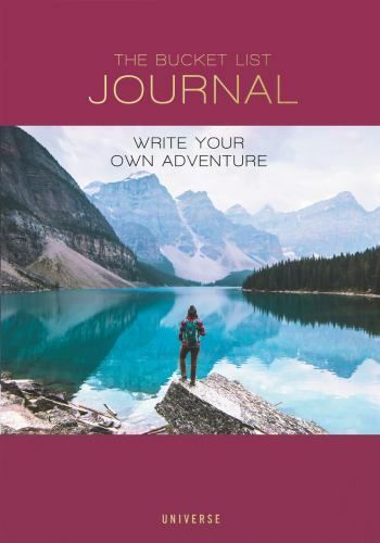 The Bucket List Journal: Write Your Own Adventure by Stathers, Kath