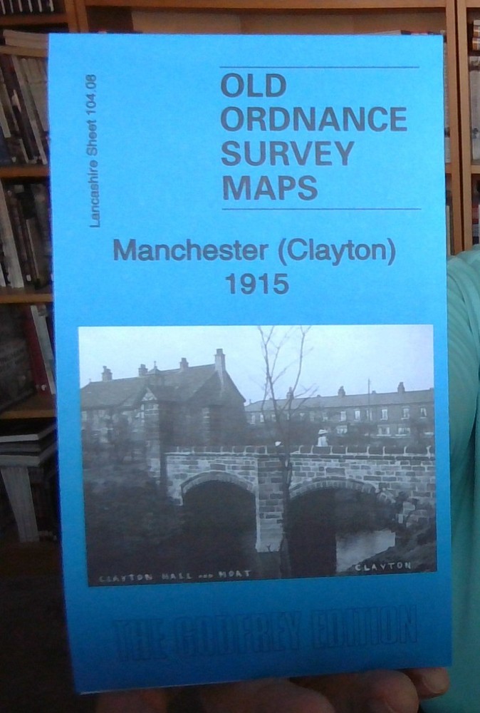 MAP OF Manchester (Clayton) 1915 Lancashire Sheet 104.08 NEW 9781847849946