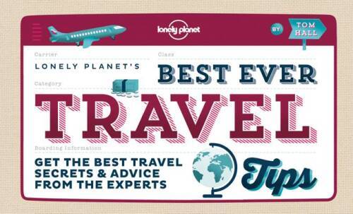 Best Ever Travel Tips: Get the Best Travel Secrets & Advice from the Expe – GOOD