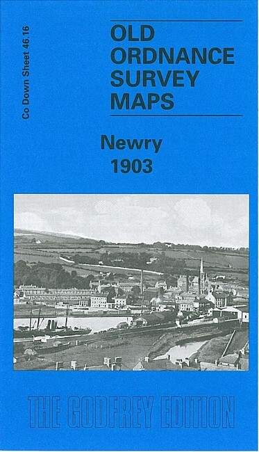 Newry 1903 County Down Sheet 46.16 by Alan Godfrey