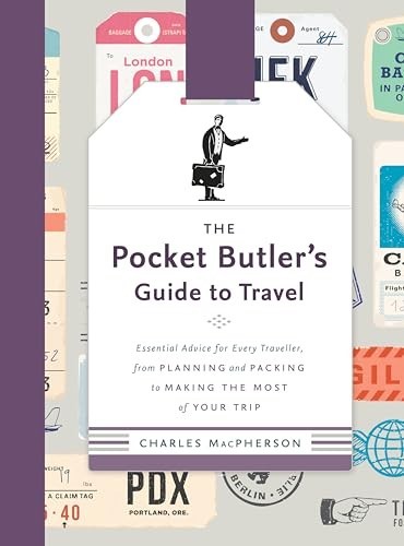 Pocket Butler’s Guide to Travel, The Essential Advice … by MacPherson, Charles