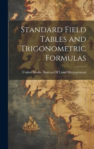 United States Bureau o Standard Field Tables and Trigonom (Hardback) (UK IMPORT)