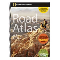 NATIONAL GEOGRAPHIC ROAD ATLAS – ADVENTURE EDITION By National Geographic Maps