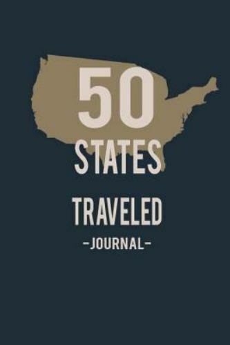 50 STATES TRAVELED JOURNAL 6 x 9 Paperback with prompts