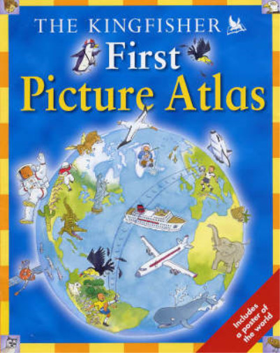 The Kingfisher First Picture Atlas, Deborah Chancellor & Anthony Lewis, Used; Ve