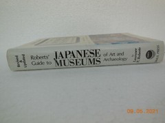 Roberts Guide to Japanese Museums of Art and Archaeology by L.P Roberts