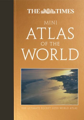 The Times Mini Atlas of the World: The Ultimate Pocket Sized Wor