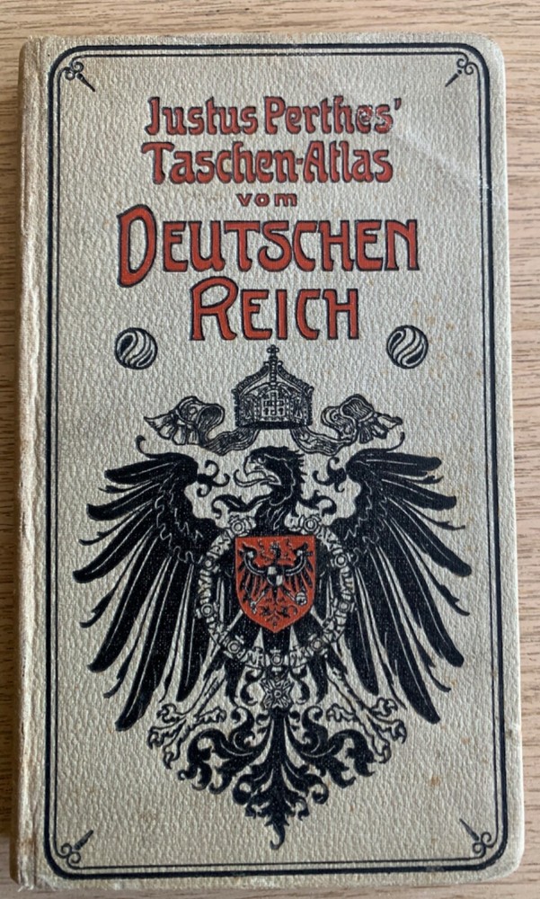 Justus Perthes’ Taschen-Atlas vom Deutschen Reich. 1911. 3rd edition.