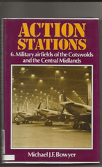 Actions Stations 5 – Airfields Cotswold and Central M – Ex Lib RAF Wyton – 1983