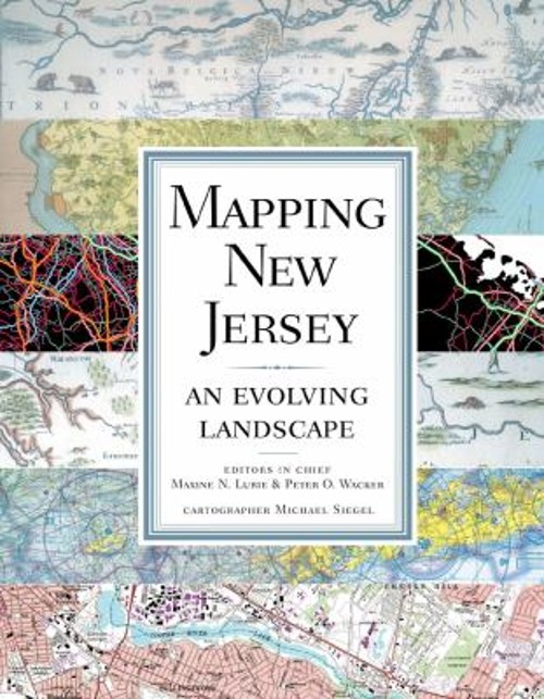 Mapping New Jersey : An Evolving Landscape Hardcover