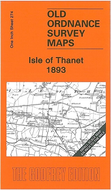 Isle of Thanet 1893 One Inch Sheet 274 by Barrie Trinder