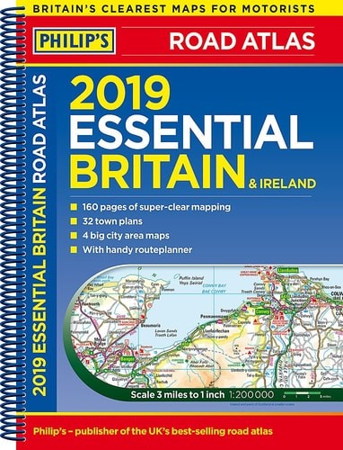 Philip’s 2019 Essential Road Atlas Britain and Ireland – Spiral A4: (Spiral bind
