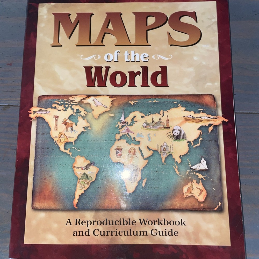MAPS OF THE WORLD A REPRODUCIBLE WORKBOOK AND CURRICULUM GUIDE