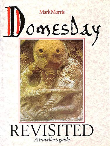 Domesday Revisited: A Traveller’s Guide by Morris, Mark Hardback Book The Fast