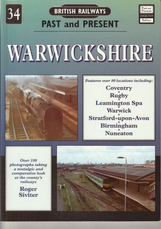 British Railways Past & Present, No. 34: Warwickshire : Roger Siviter