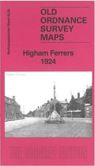 Higham Ferrers 1924 Northamptonshire Sheet 40.05 by Barrie Trinder