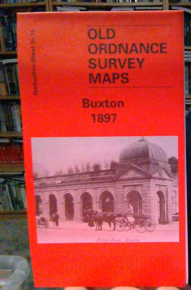 MAP OF Buxton 1897: Derbyshire Sheet 15.13, Griffiths, John NEW