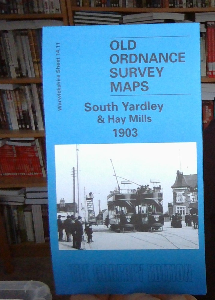 MAP OF South Yardley & Haymills 1903: Warwickshire Sheet 14.11 NEW 9780850548679
