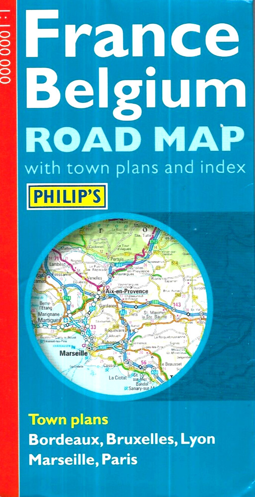 Philip’s France and Belgium Road Map with town plans and index