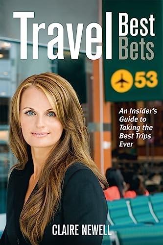 Travel Best Bets: An Insiders – VERY GOOD