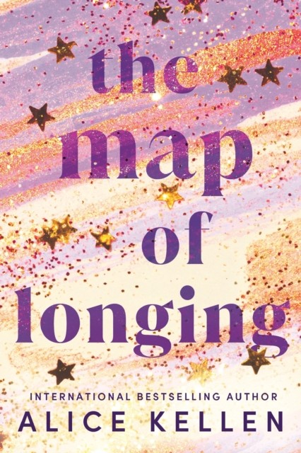 The Map of Longing by Alice Kellen (Paperback Book)