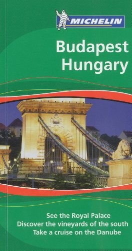 Hungary, Budapest (Michelin Green Guides)