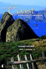 THE CALIFORNIA COAST: A TRAVELER’S COMPANION, SECOND By Donald B. Mint