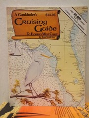 A Gunkholers Cruising Guide to Floridas West Coast – Tom Lenfestey