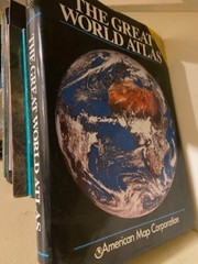 The great world atlas: American Map Corporation- Hardcover, dust cover intact