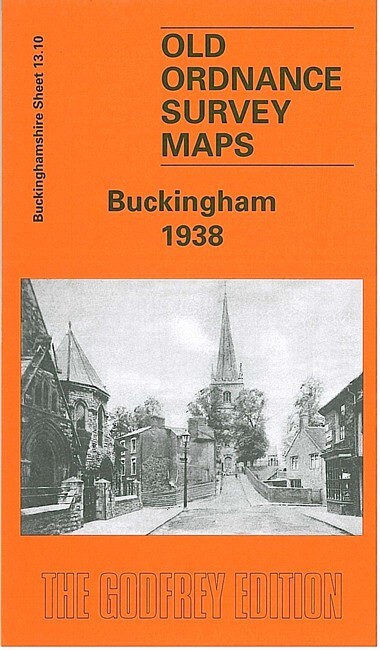 Buckingham 1938 Buckinghamshire Sheet 13.10 by Barrie Trinder