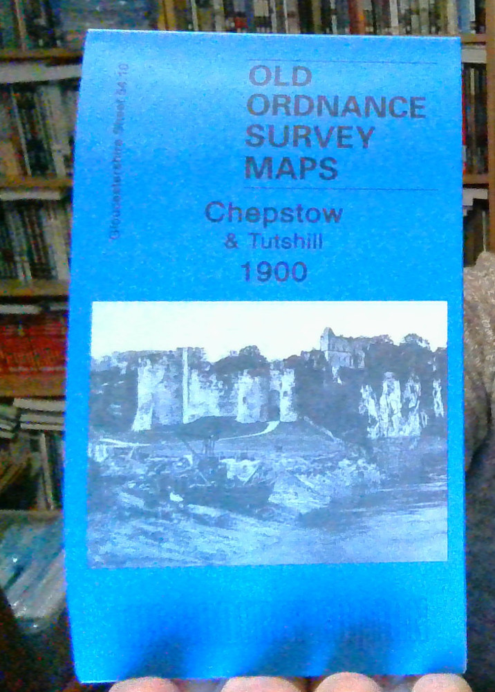 MAP OF Chepstow & Tutshill 1900: Gloucestershire Sheet 54.10 Derrick Pratt NEW