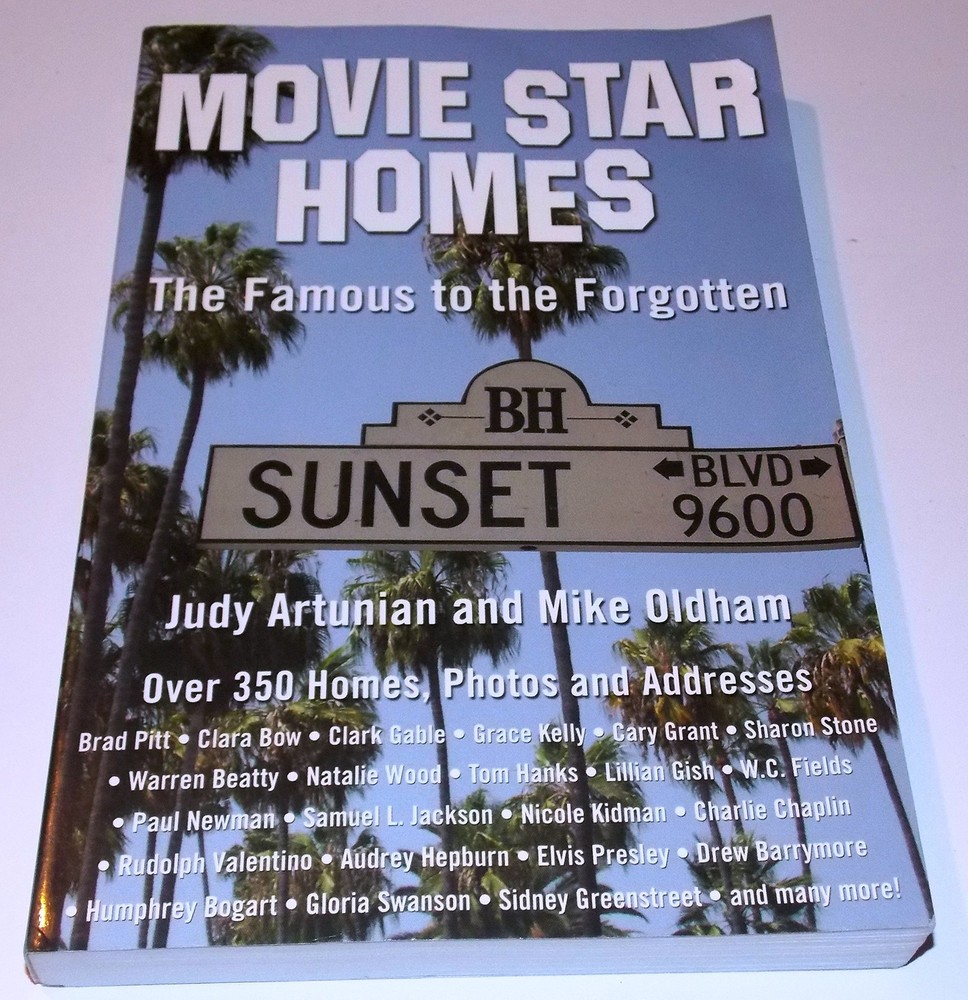 Movie Star Homes: The Famous to the Forgotten