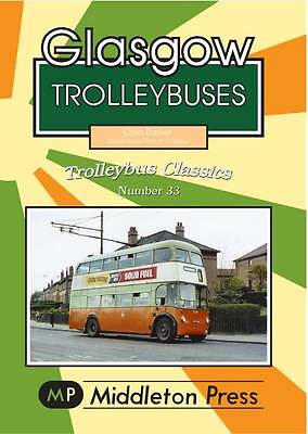 Glasgow Trolleybuses by Colin Barker (Paperback, 2016) 9781908174963 BRAND NEW