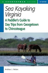 Sea Kayaking Virginia: A Paddler’s Guide to Day Trips from Georgetown to Chincot