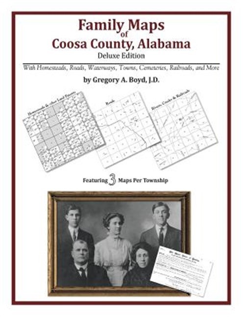 Family Maps of Coosa County, Alabama, Deluxe Edition (Paperback or Softback)
